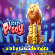pixbet365demora