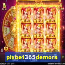 pixbet365demora