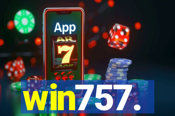 win757.
