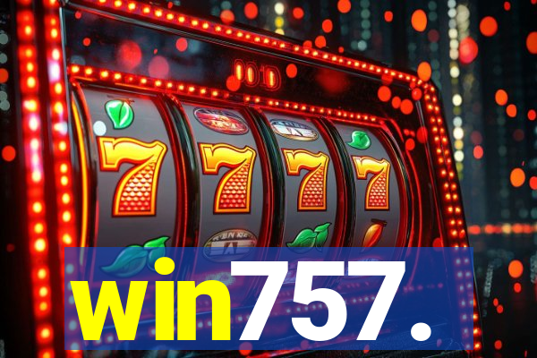 win757.