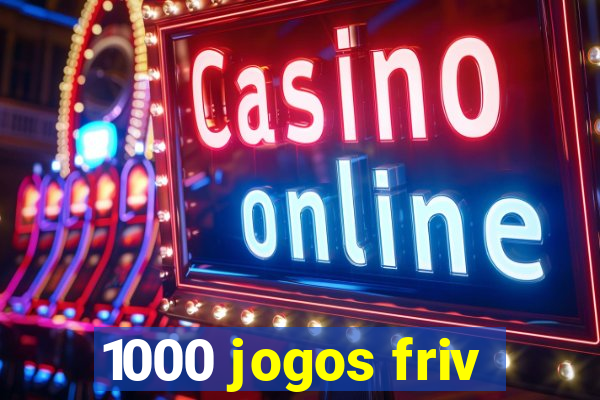 1000 jogos friv