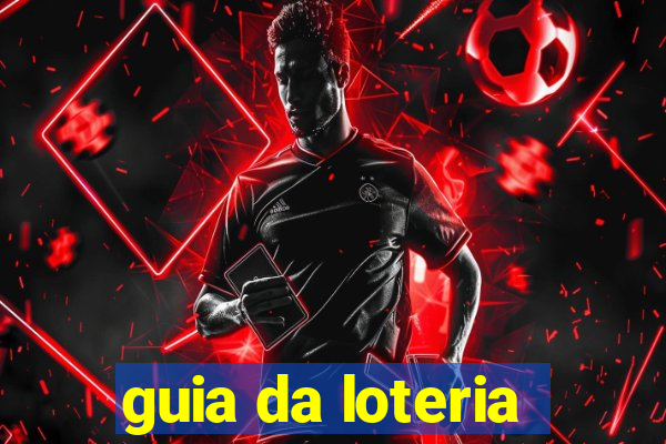 guia da loteria