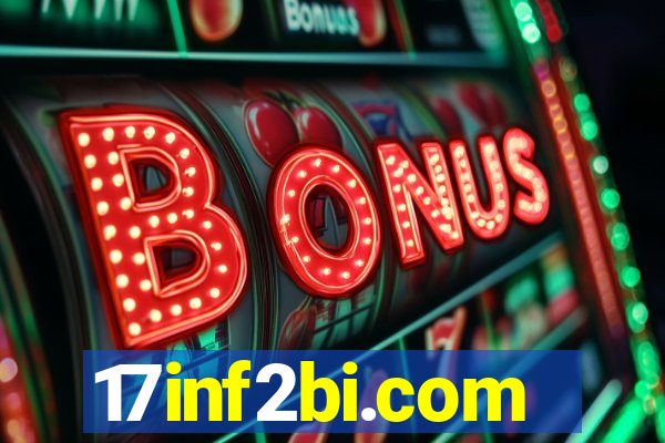 17inf2bi.com