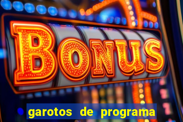 garotos de programa na zona leste