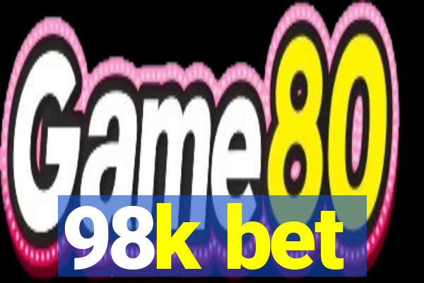 98k bet