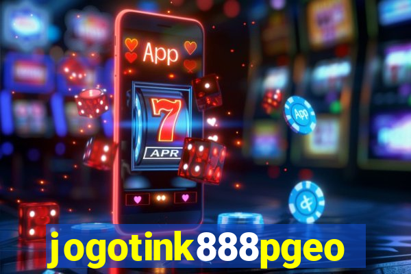 jogotink888pgeo