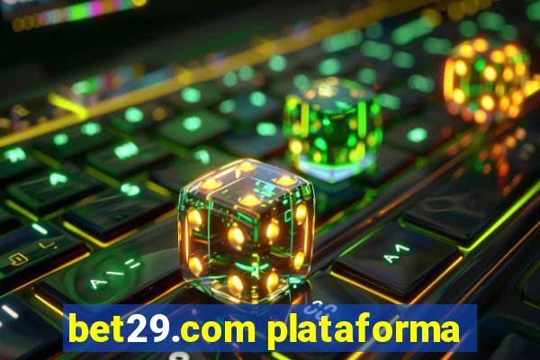 bet29.com plataforma