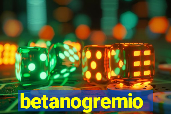 betanogremio