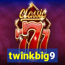 twinkbig9