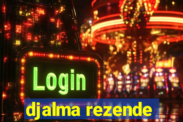 djalma rezende