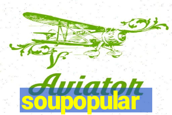 soupopular