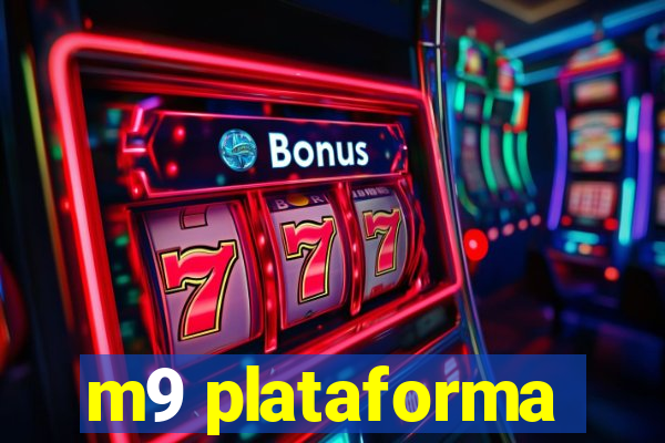 m9 plataforma