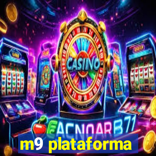 m9 plataforma