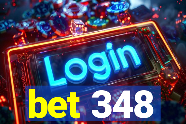 bet 348