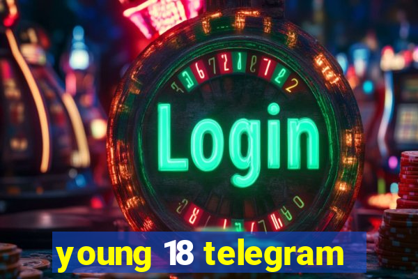 young 18 telegram