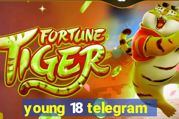 young 18 telegram