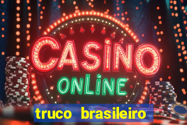 truco brasileiro giro feliz