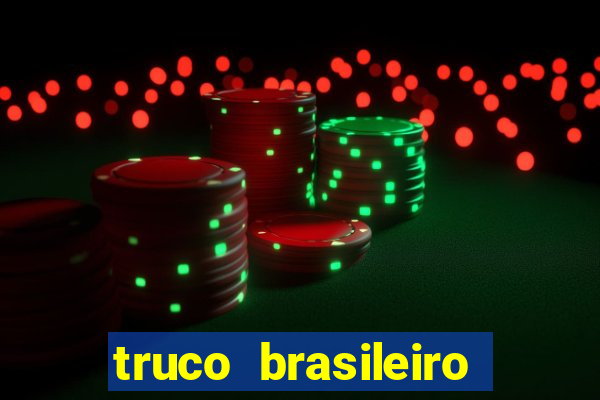 truco brasileiro giro feliz