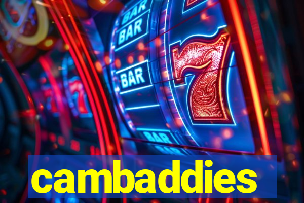 cambaddies