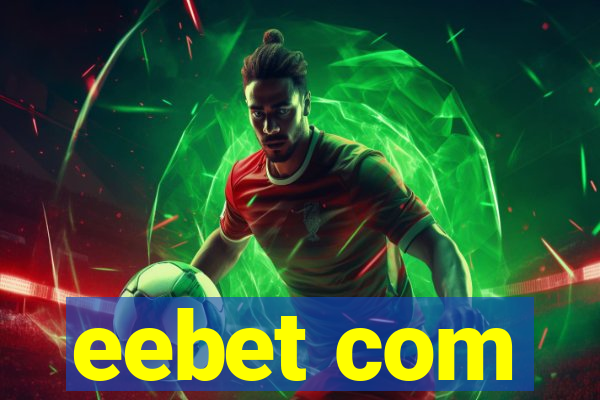 eebet com