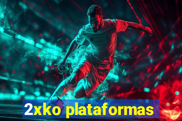 2xko plataformas