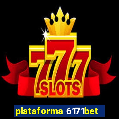 plataforma 6171bet