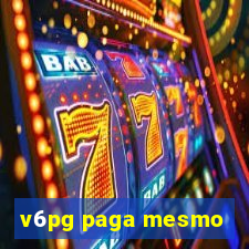 v6pg paga mesmo
