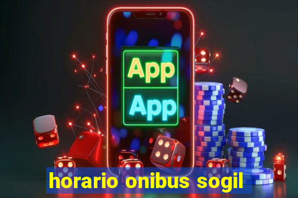 horario onibus sogil