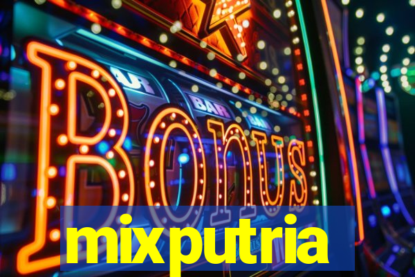 mixputria