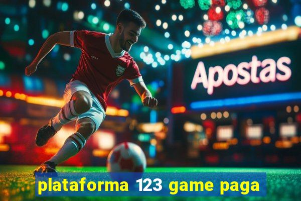 plataforma 123 game paga