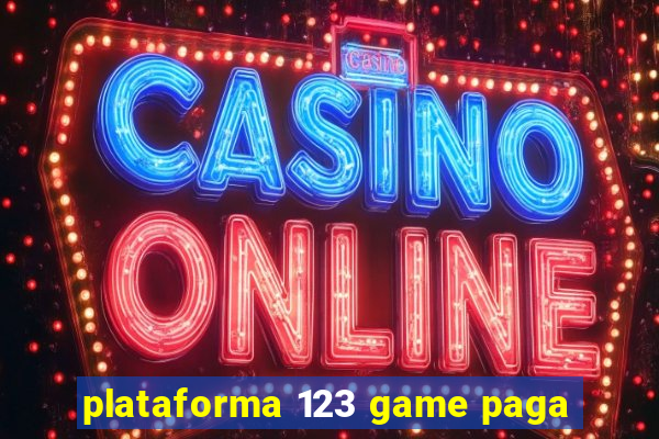 plataforma 123 game paga