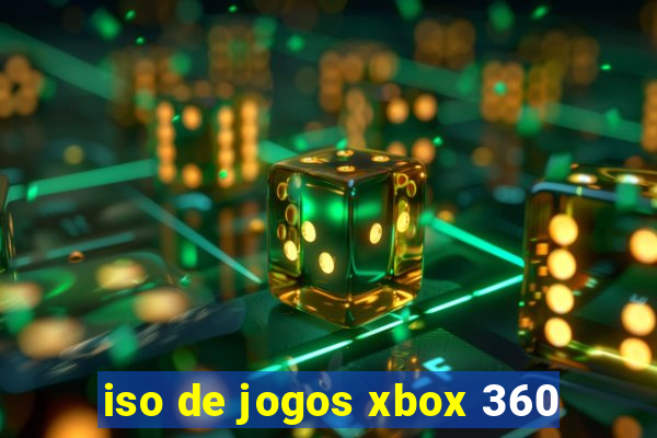 iso de jogos xbox 360