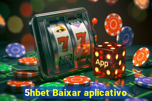 5hbet Baixar aplicativo