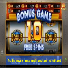 futemax manchester united