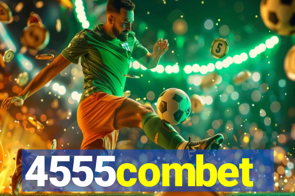 4555combet