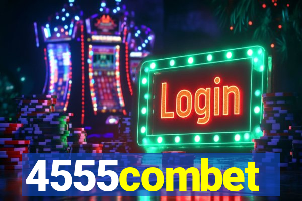 4555combet