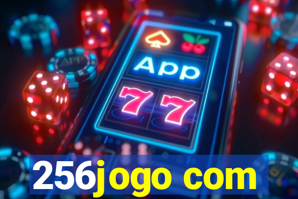 256jogo com