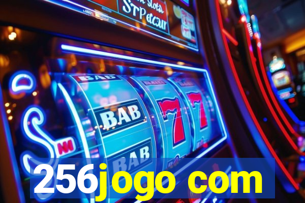 256jogo com
