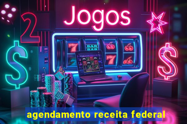 agendamento receita federal