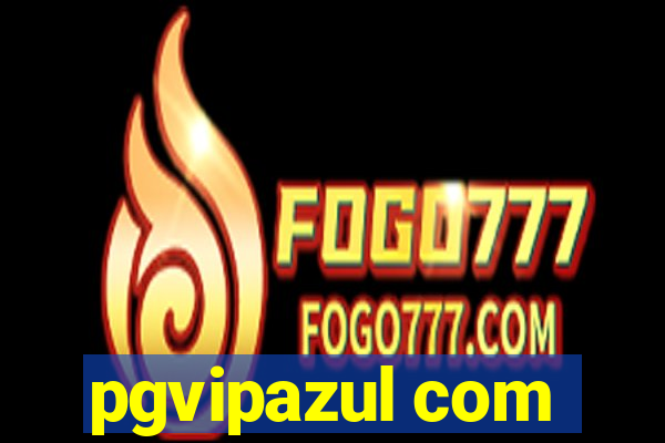 pgvipazul com