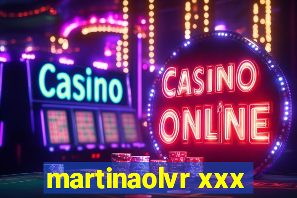 martinaolvr xxx