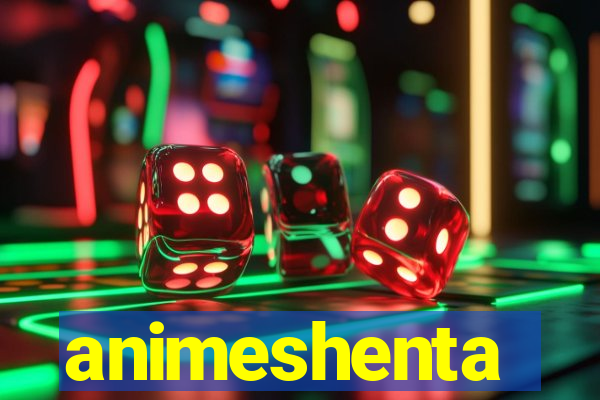 animeshenta
