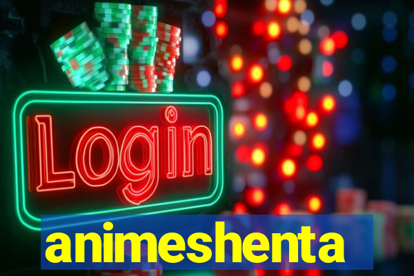 animeshenta