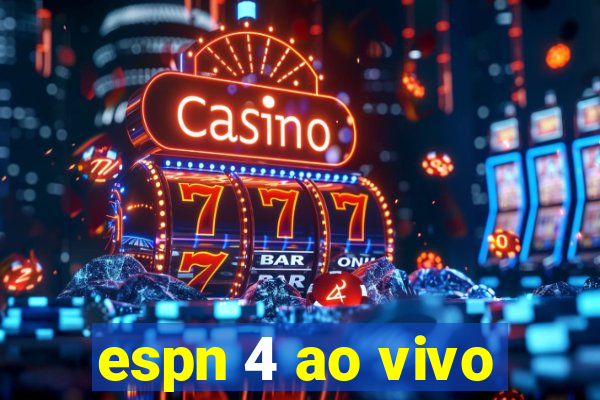 espn 4 ao vivo