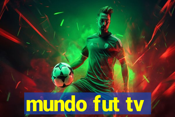 mundo fut tv