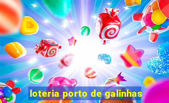 loteria porto de galinhas
