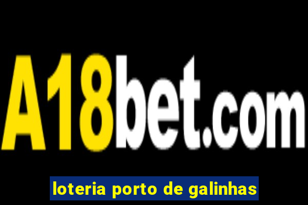 loteria porto de galinhas