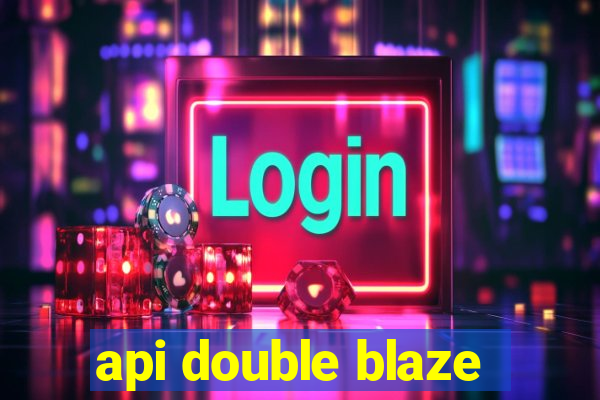 api double blaze