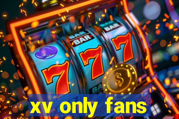 xv only fans