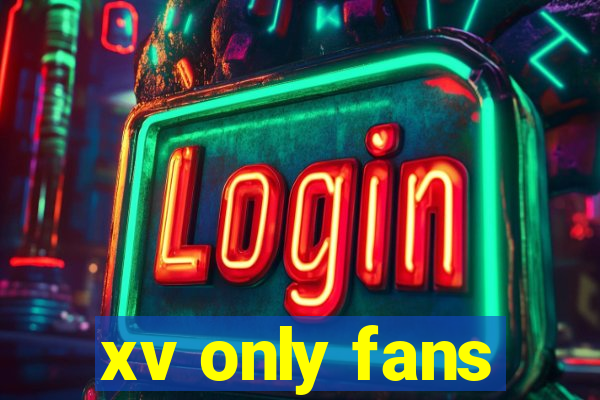 xv only fans